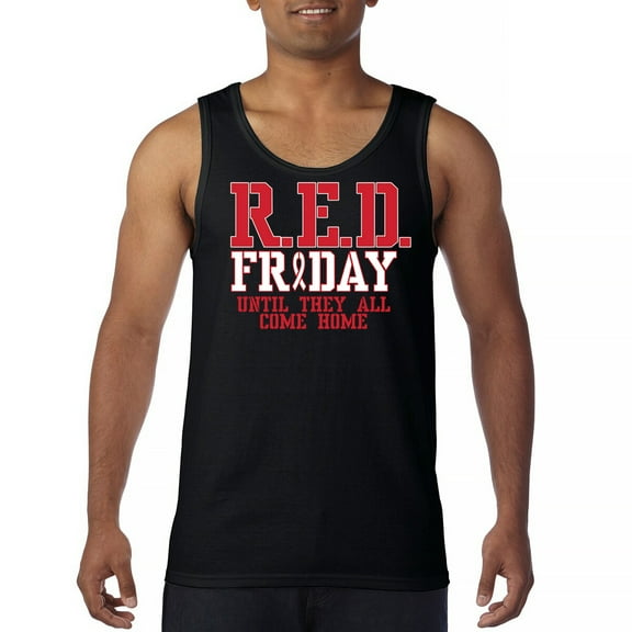 RED Friday Until They All Come Home Tank Top Remember Everyone Deployed US Military Day American Patriot Men's Top