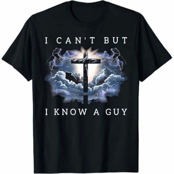 Greenink I Can't But I Know A Guy Jesus Cross Funny Christian T-Shirt God Graphic Tees for Women Men Religious Gifts Tops
