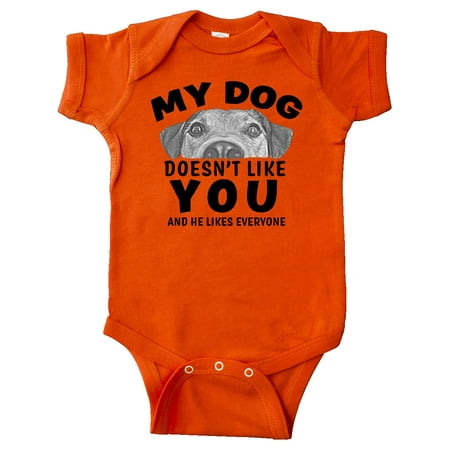 

Inktastic My Dog Doesn t Like You and He Likes Everyone Gift Baby Boy or Baby Girl Bodysuit