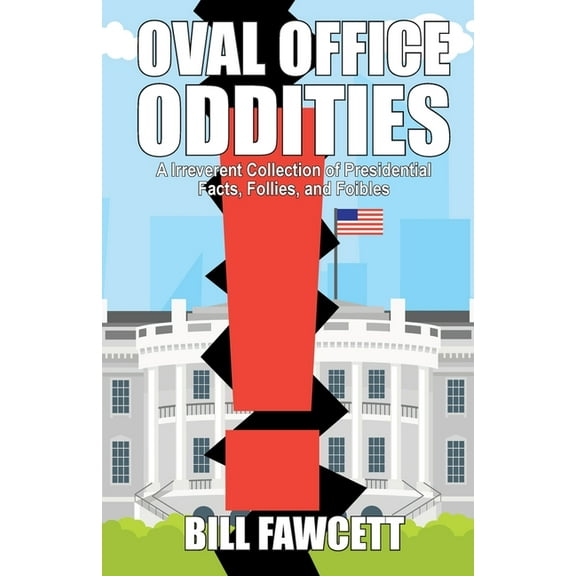 Oval Office Oddities, (Paperback)