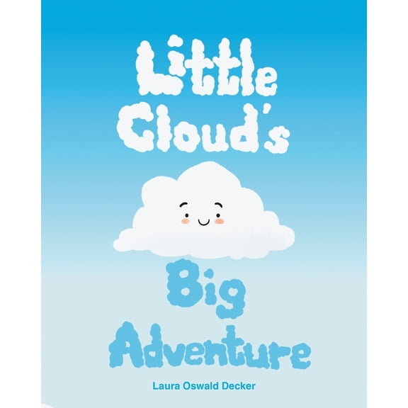 Little Cloud's Big Adventure, (Paperback)