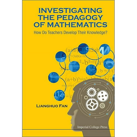 Investigating the Pedagogy of Mathematics, (Hardcover)