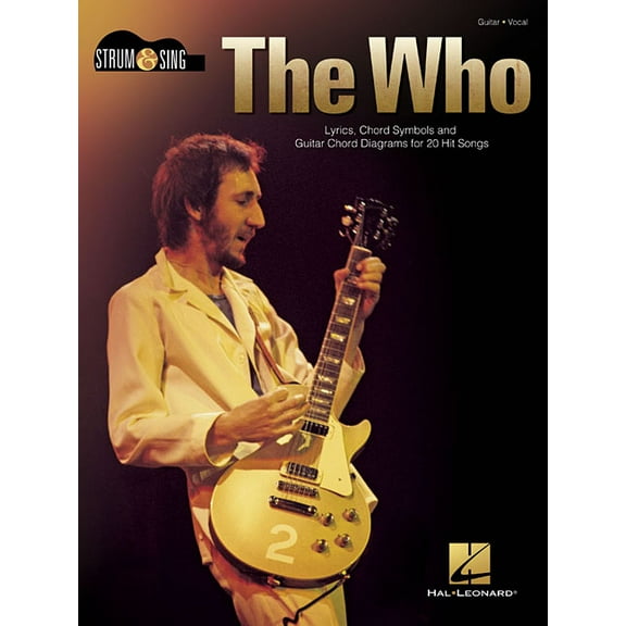 The Who - Strum & Sing Guitar: Lyrics, Chord Symbols and Guitar Chord Diagrams for 20 Hit Songs, (Paperback)