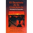 thumbnail image 1 of El dominio de la conciencia: Viviendo Los Acuerdos, 1 of 2