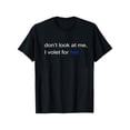 thumbnail image 1 of Dont look at me, i voted for her embroidery shirt, 1 of 7