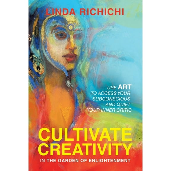 Cultivate Creativity: In the Garden of Enlightenment, (Paperback)