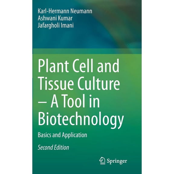 Plant Cell and Tissue Culture - A Tool in Biotechnology: Basics and Application, (Hardcover)
