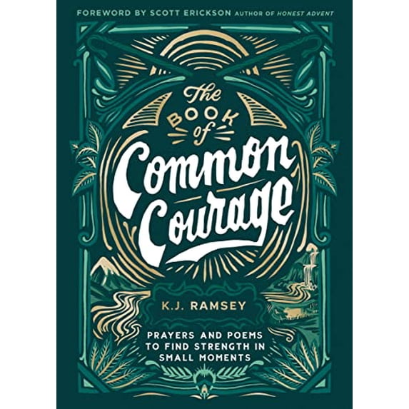 Pre-Owned Book of Common Courage: Prayers and Poems to Find Strength in Small Moments Hardcover