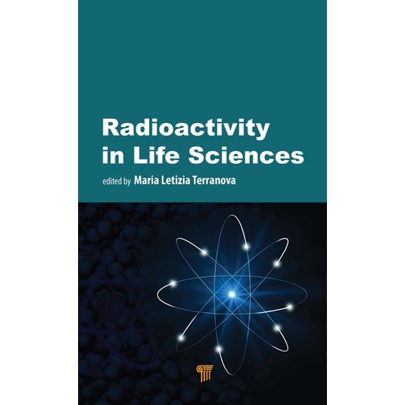 Radioactivity in Life Sciences, (Hardcover)