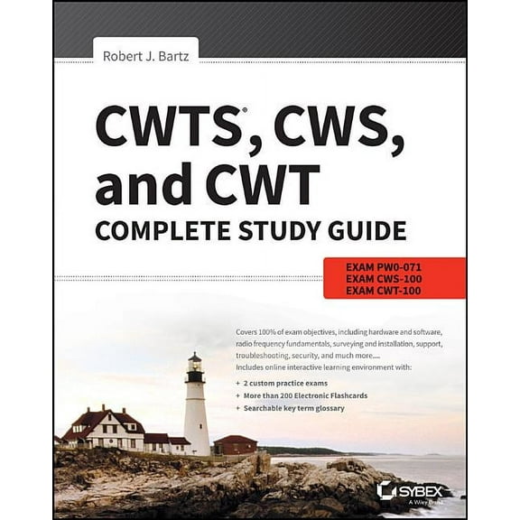 Cwts, Cws, and Cwt Complete Study Guide: Exams Pw0-071, Cws-100, Cwt-100, (Paperback)
