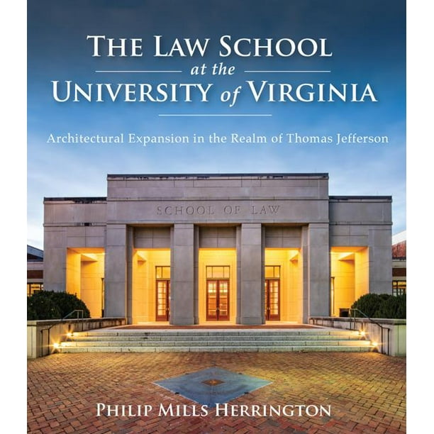 The Law School At The University Of Virginia Hardcover