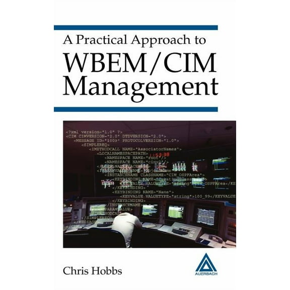 A Practical Approach to WBEM/CIM Management, (Hardcover)