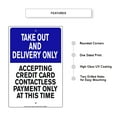 thumbnail image 2 of Take Out And Delivery Only No Cash Payments At This Time Novelty Display Office Notice Outdoor Health and Safety Unique Aluminum Metal Sign 8"x12", 2 of 5