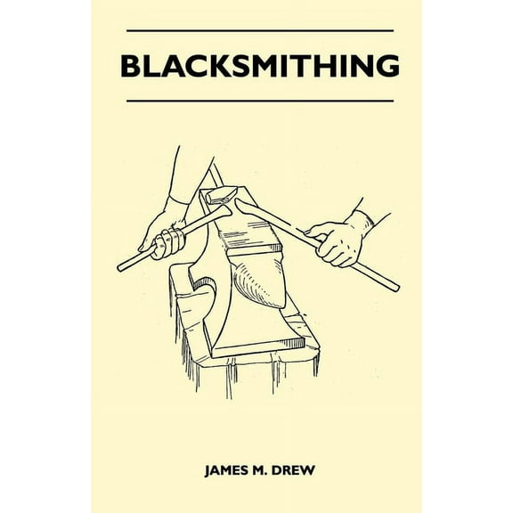Blacksmithing, (Paperback)