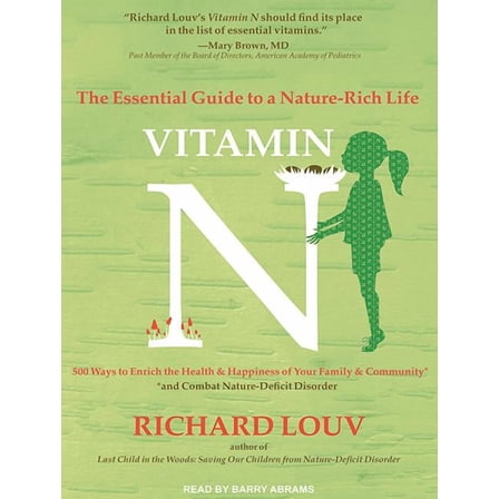 Vitamin N: The Essential Guide to a Nature-Rich Life (Audiobook)