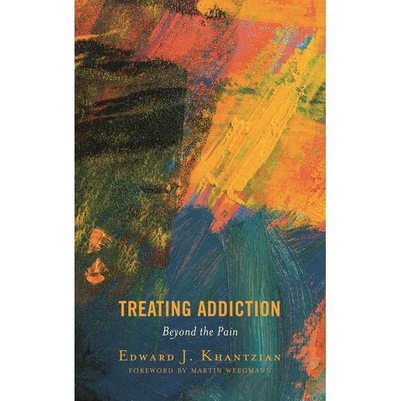 Treating Addiction: Beyond the Pain, (Hardcover)