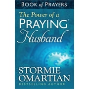 STORMIE OMARTIAN; MOORE The Power of a Praying Husband Book of Prayers (Paperback)