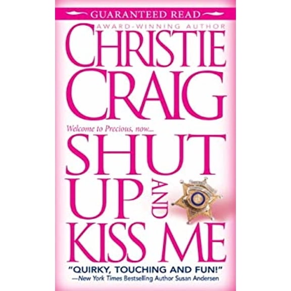 Shut up and Kiss Me 9780505527998
