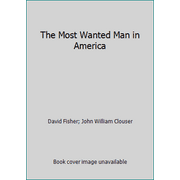 The Most Wanted Man in America [Hardcover - Used]
