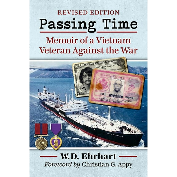 Passing Time: Memoir of a Vietnam Veteran Against the War, rev. ed., (Paperback)