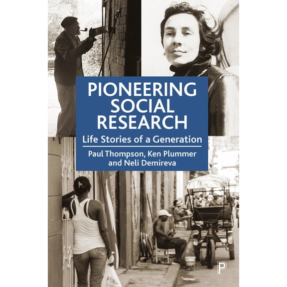 Pioneering Social Research: Life Stories of a Generation, (Hardcover)