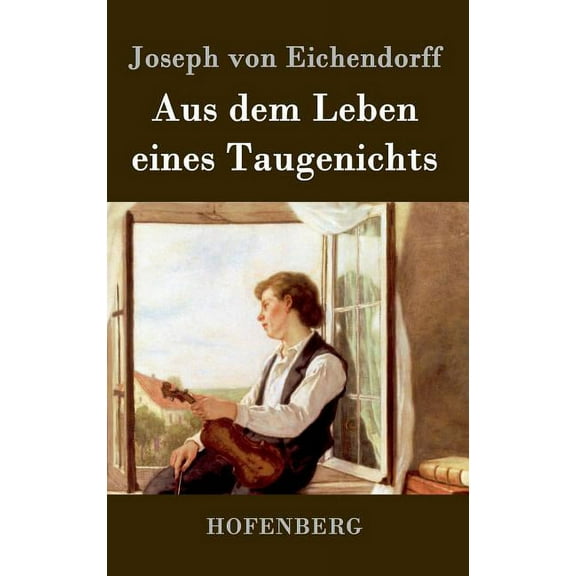 Aus dem Leben eines Taugenichts (Hardcover)