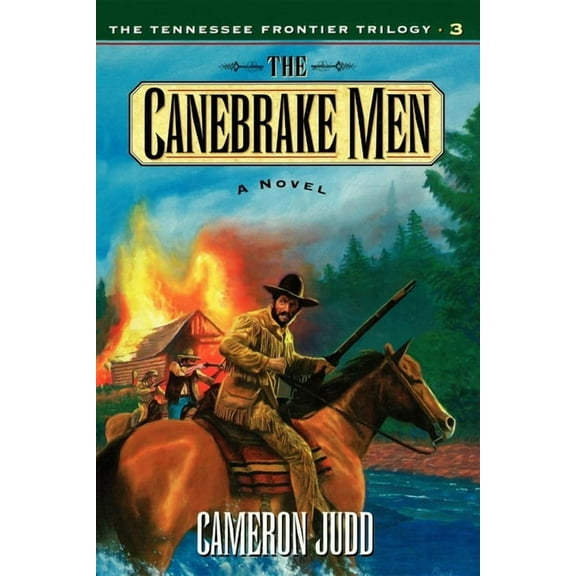 Tennessee Frontier Trilogy: The Canebrake Men (Paperback)