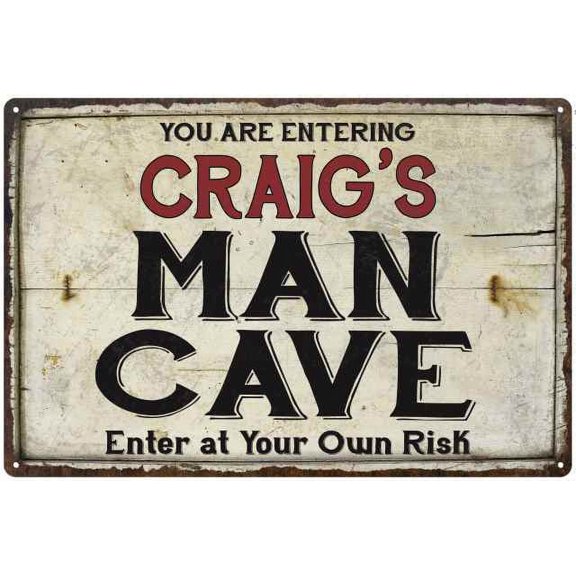 CRAIG'S Man Cave Sign Rustic 8 x 12 High Gloss Metal 208120035093