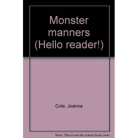 

Monster manners Hello reader! Pre-Owned Other 0590335928 9780590335928 Joanna Cole