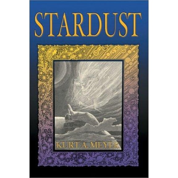 Pre-Owned Stardust Paperback Kurt A. Meyer