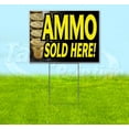 thumbnail image 1 of Ammo Sold Here (18"" X 24"") Yard Sign, Includes Metal Step Stake, 1 of 3