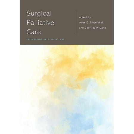 UPC: 9780190858360 | Integrating Palliative Care: Surgical Palliative Care (Paperback)
