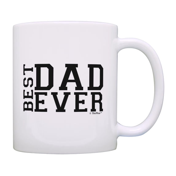 ThisWear Father's Day Gift Best Dad Ever Dad Gift Ideas Birthday 11 ounce Coffee Mug