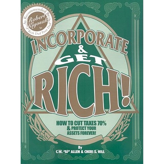 Pre-Owned Incorporate & Get Rich! (Paperback) by Cw Allen, Cheri S Hill