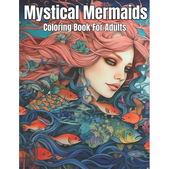 Mystical Mermaids Adult Coloring Book!, (Paperback)