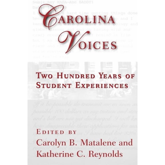 Carolina Voices: Two Hundred Years of Student Experiences, (Paperback)