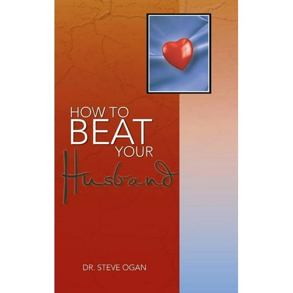 How to Beat Your Husband (Hardcover)