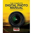 thumbnail image 1 of Pre-Owned The Complete Digital Photo Manual: Your #1 Guide for Better Photography (Hardcover) 1847327400 9781847327406, 1 of 1