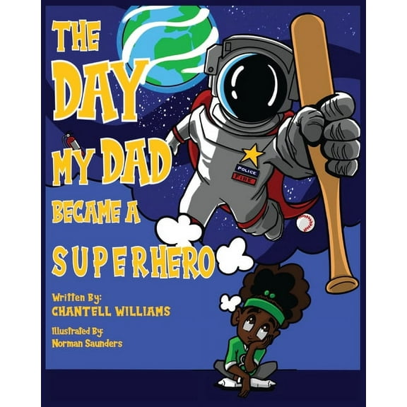 The Day My Dad Became A Superhero, (Paperback)