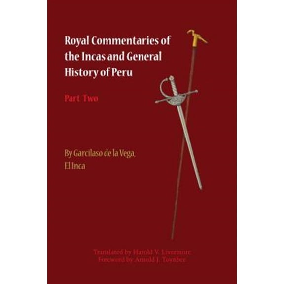 Pre-Owned Royal Commentaries of the Incas and General History of Peru, Part Two (Paperback)