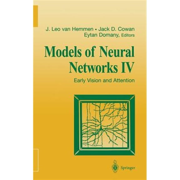 Pre-Owned Physics of Neural Networks Models of Neural Networks IV: Early Vision and Attention, (Hardcover)