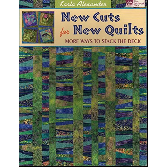 Pre-Owned New Cuts for New Quilts: More Ways to Stack the Deck, 9781564776778, 1564776778, Paperback,