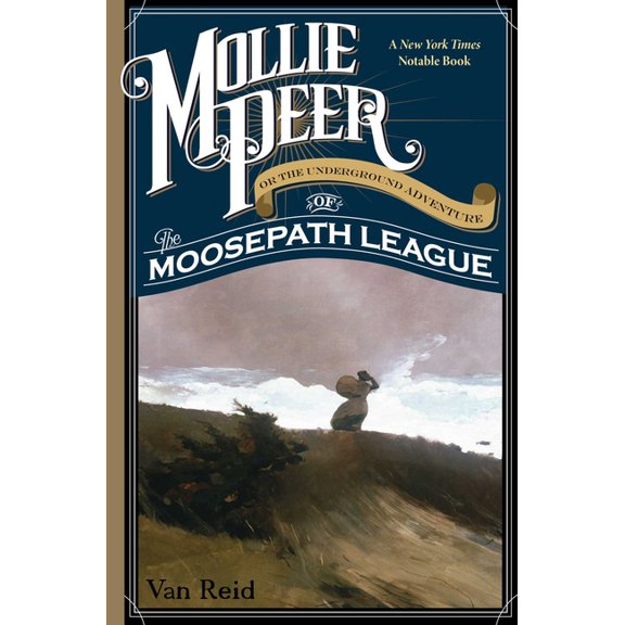 Mollie Peer: Or the Underground Adventure of the Moosepath League, (Paperback)