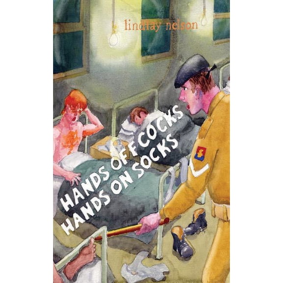 Hands Off Cocks, Hands On Socks: In The Service of the Nation (Paperback)
