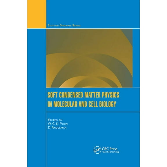 Soft Condensed Matter Physics in Molecular and Cell Biology, (Paperback)