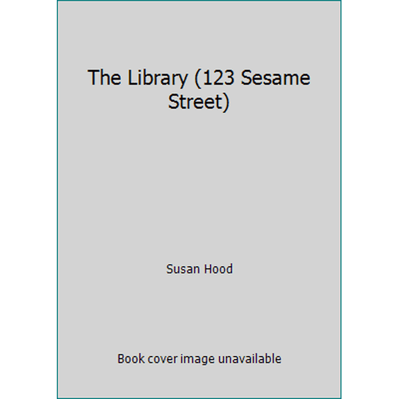 Pre-Owned The Library (123 Sesame Street) (Paperback) 1403789363 9781403789365