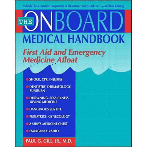Pre-Owned The Onboard Medical Guide: First Aid and Emergency Medicine Afloat (Paperback) 0070242747 9780070242746