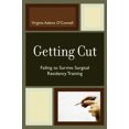 thumbnail image 2 of Getting Cut: Failing to Survive Surgical Residency Training, 2 of 3
