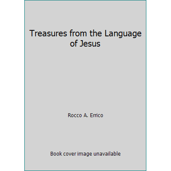 Pre-Owned Treasures from the Language of Jesus (Paperback) 087516594X 9780875165943