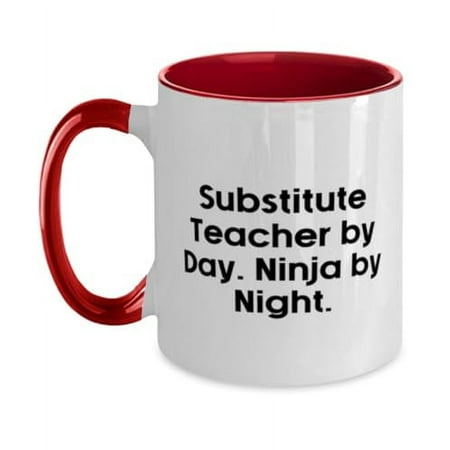 

Special Substitute teacher Two Tone 11oz Mug Substitute Teacher by Day Present For Colleagues Funny Gifts From Coworkers